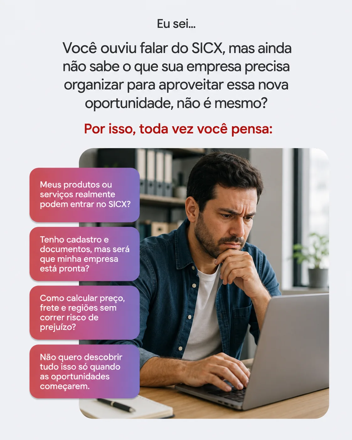 Empresário preocupado no notebook com as perguntas que ficam sem resposta antes de vender pelo SICX